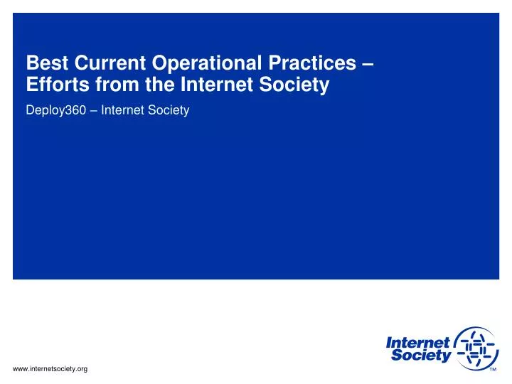 best current operational practices efforts from the internet society