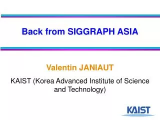Back from SIGGRAPH ASIA