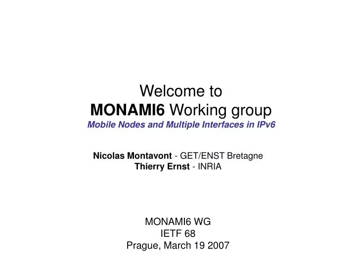 welcome to monami6 working group mobile nodes and multiple interfaces in ipv6