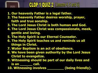 1. Our heavenly Father is a legal father. 2. The heavenly Father desires worship, prayer,