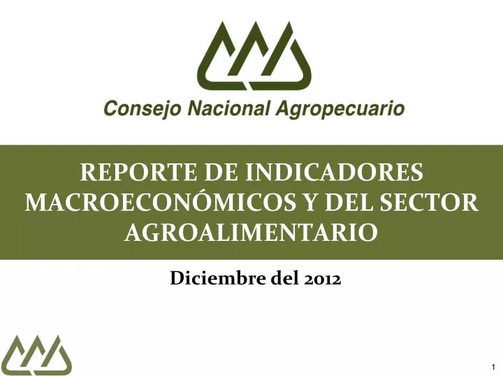 reporte de indicadores macroecon micos y del sector agroalimentario