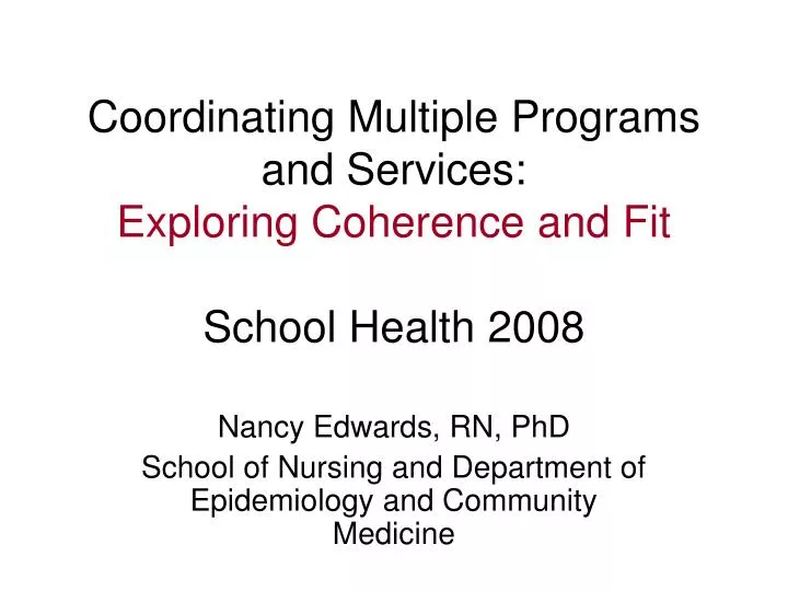 coordinating multiple programs and services exploring coherence and fit school health 2008