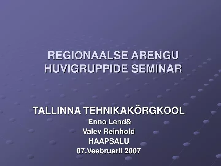 regionaalse arengu huvigruppide seminar