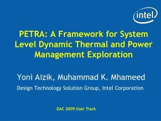 PETRA: A Framework for System Level Dynamic Thermal and Power Management Exploration