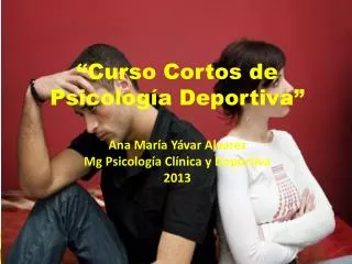 curso cortos de psicolog a deportiva ana mar a y var alvarez mg psicolog a cl nica y deportiva 2013