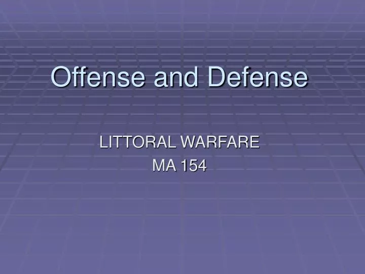 offense and defense