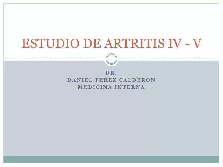 estudio de artritis iv v