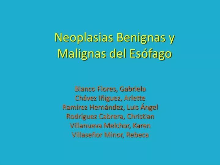 neoplasias benignas y malignas del es fago