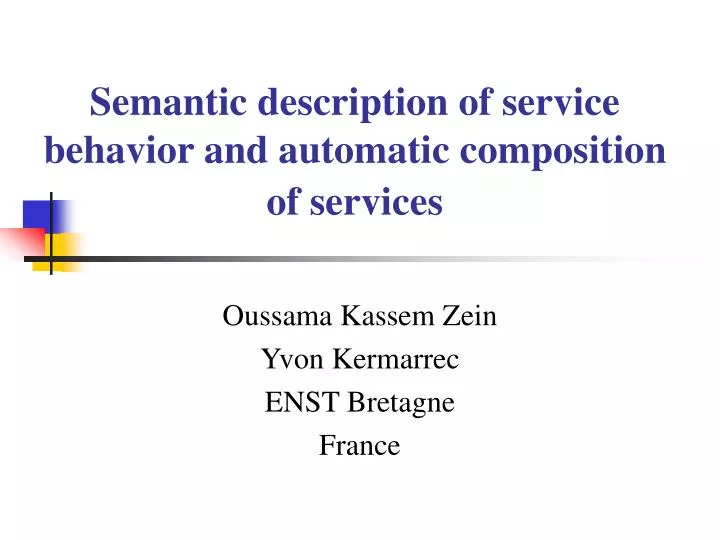 semantic description of service behavior and automatic composition of services