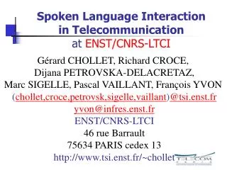 Spoken Language Interaction in Telecommunication at ENST/CNRS-LTCI