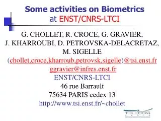 Some activities on Biometrics at ENST/CNRS-LTCI