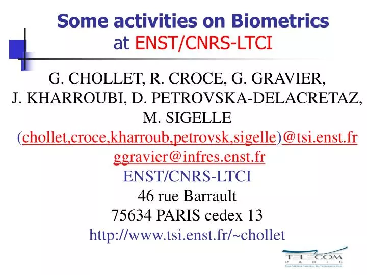 some activities on biometrics at enst cnrs ltci