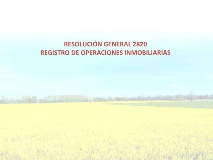 resoluci n general 2820 registro de operaciones inmobiliarias