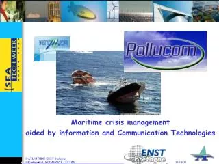 Maritime crisis management aided by information and Communication Technologies