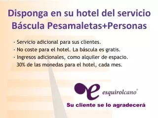 disponga en su hotel del servicio b scula pesamaletas personas