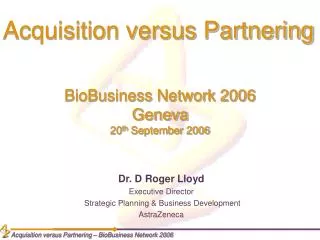 BioBusiness Network 2006 Geneva 20 th September 2006