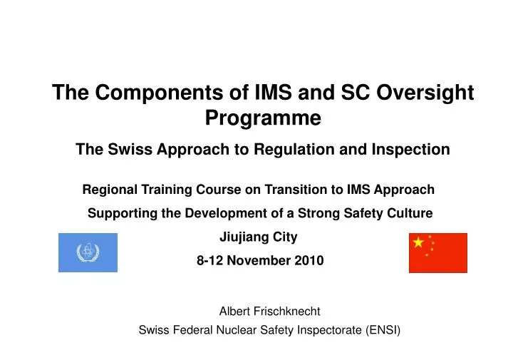 the components of ims and sc oversight programme the swiss approach to regulation and inspection