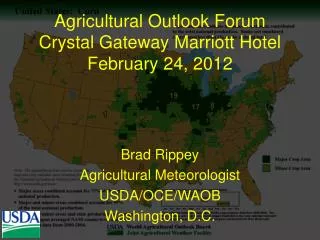 Agricultural Outlook Forum Crystal Gateway Marriott Hotel February 24, 2012
