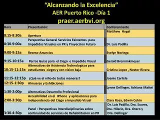 “ Alcanzando la Excelencia ” AER Puerto Rico - Día 1 praer.aerbvi