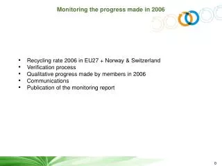 Monitoring the progress made in 2006