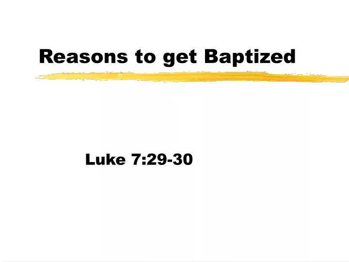 reasons to get baptized