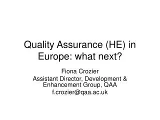 Quality Assurance (HE) in Europe: what next?