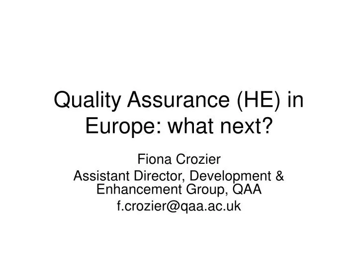 quality assurance he in europe what next
