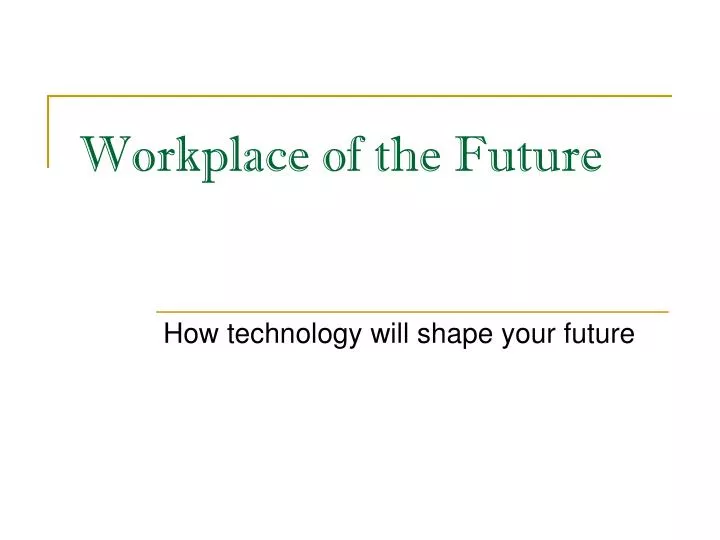 workplace of the future