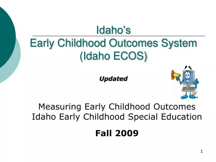 measuring early childhood outcomes idaho early childhood special education fall 2009