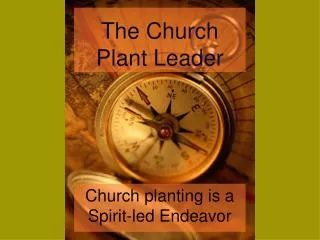 The Church Plant Leader