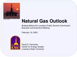 David E. Dismukes Center for Energy Studies Louisiana State University