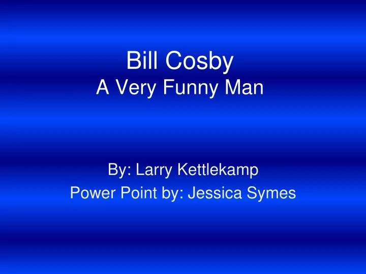 bill cosby a very funny man