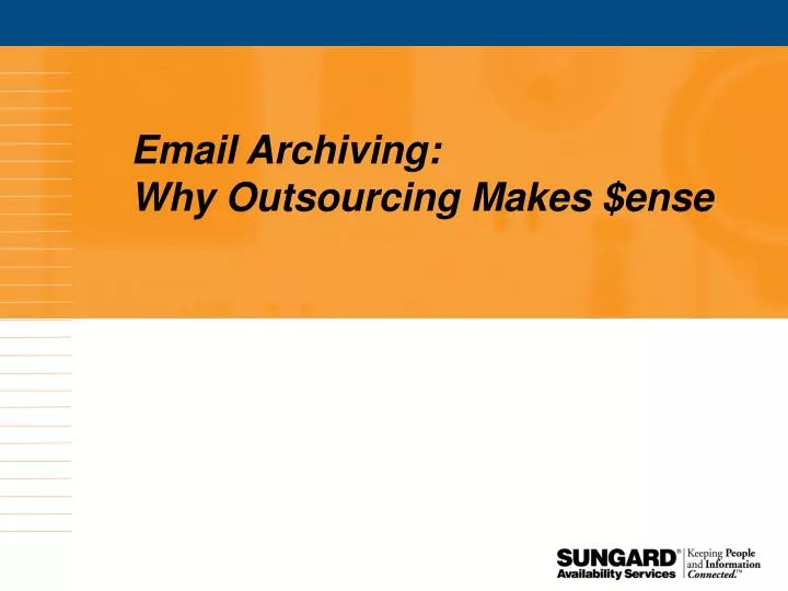 email archiving why outsourcing makes ense