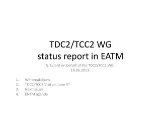 TDC2/TCC2 WG status report in EATM