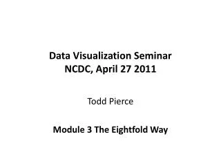 Data Visualization Seminar NCDC, April 27 2011