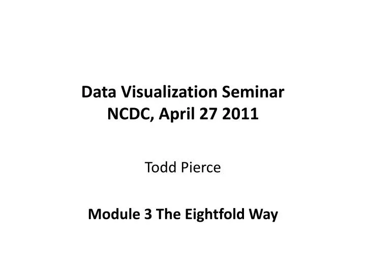 data visualization seminar ncdc april 27 2011