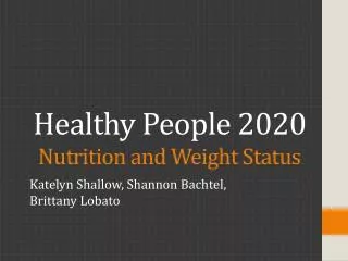 Healthy People 2020 Nutrition and Weight Status