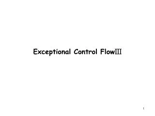 Exceptional Control Flow ?