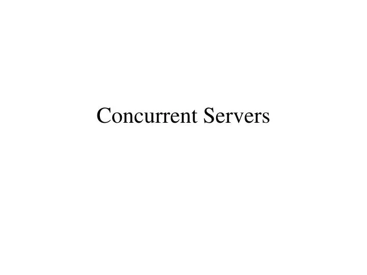 concurrent servers