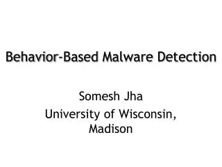 Behavior-Based Malware Detection