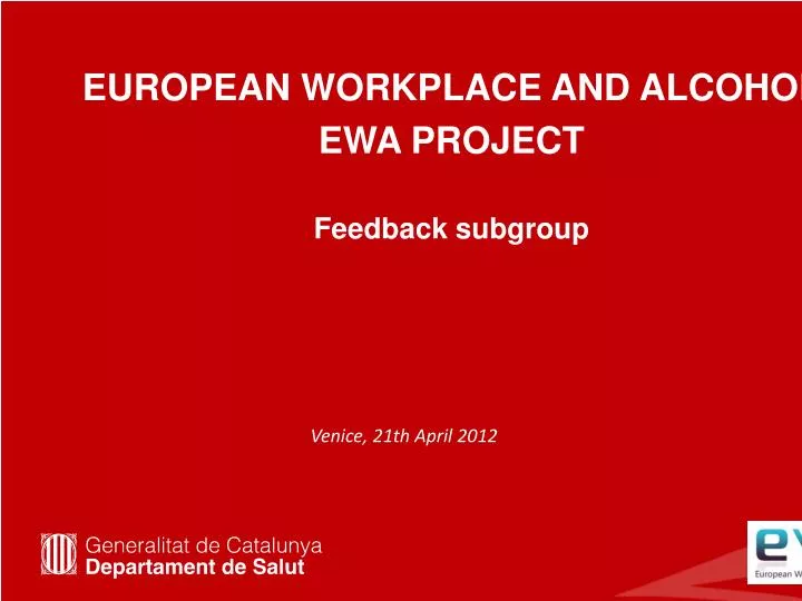 european workplace and alcohol ewa project feedback subgroup