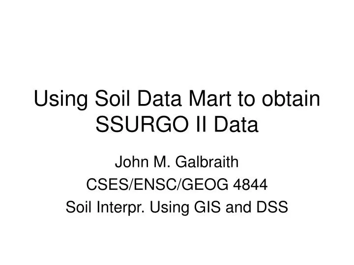 using soil data mart to obtain ssurgo ii data