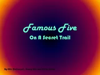 Famous Five On A Secret Trail