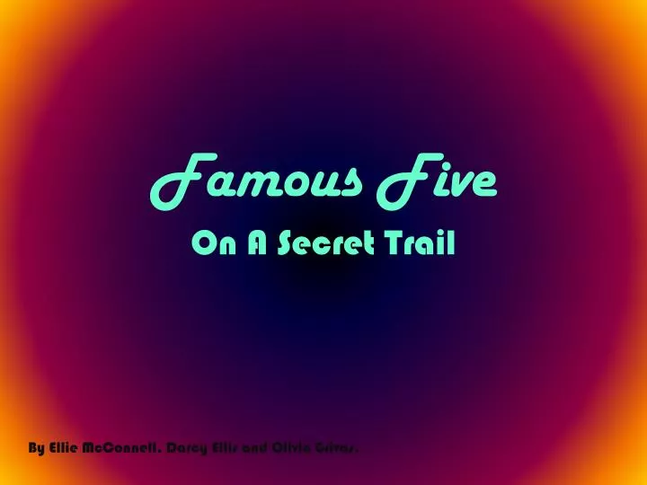 famous five on a secret trail