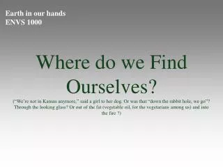 Earth in our hands ENVS 1000