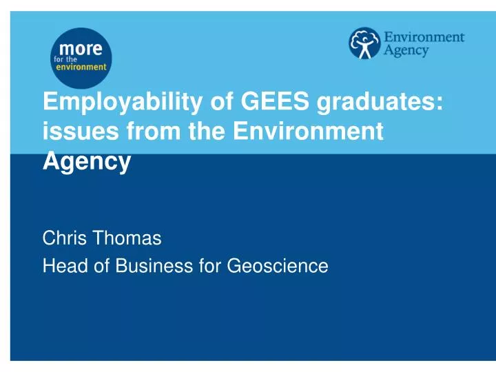 employability of gees graduates issues from the environment agency