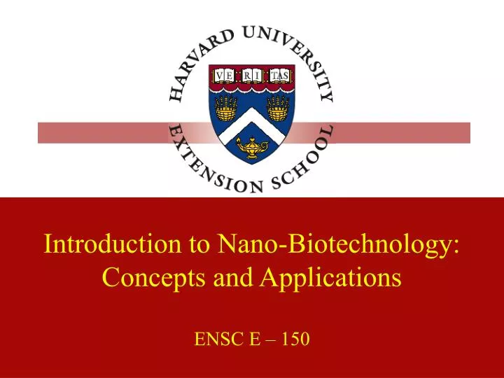 introduction to nano biotechnology concepts and applications ensc e 150