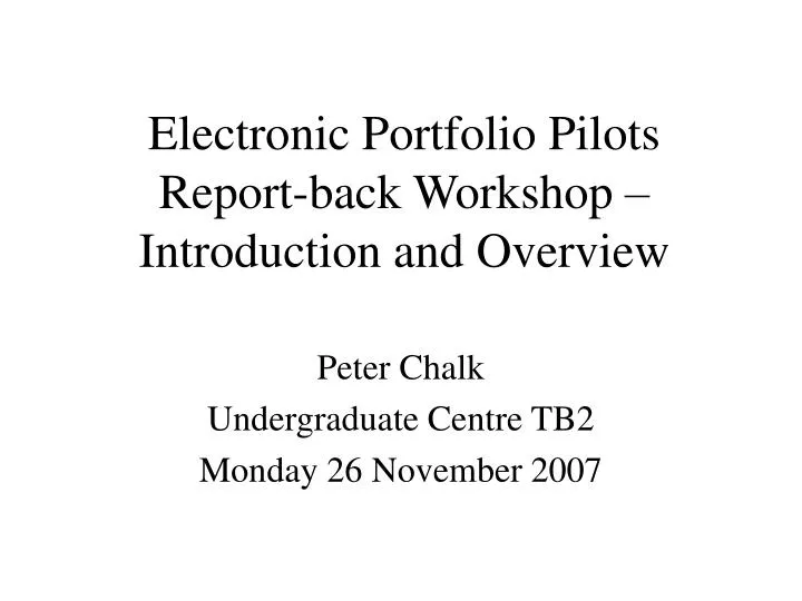 electronic portfolio pilots report back workshop introduction and overview