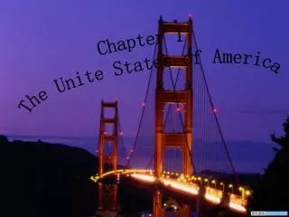 Chapter 1 The Unite States of America