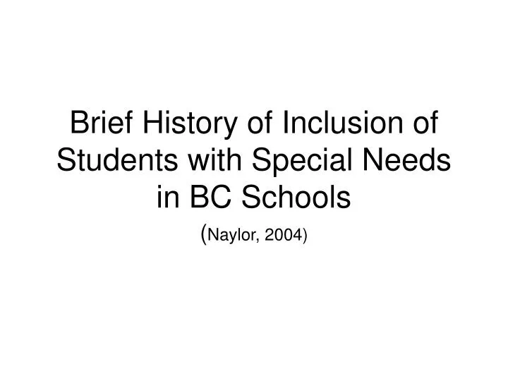 brief history of inclusion of students with special needs in bc schools